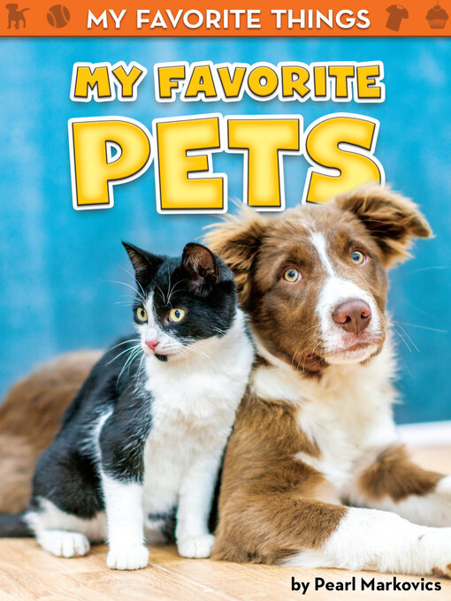 Title details for My Favorite Pets by Pearl Markovics - Available